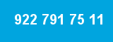 922 791 75 11
